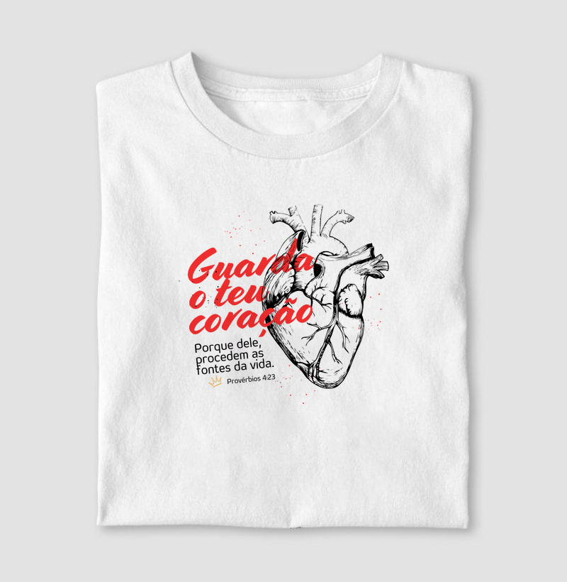 Camiseta Guarda o teu coração