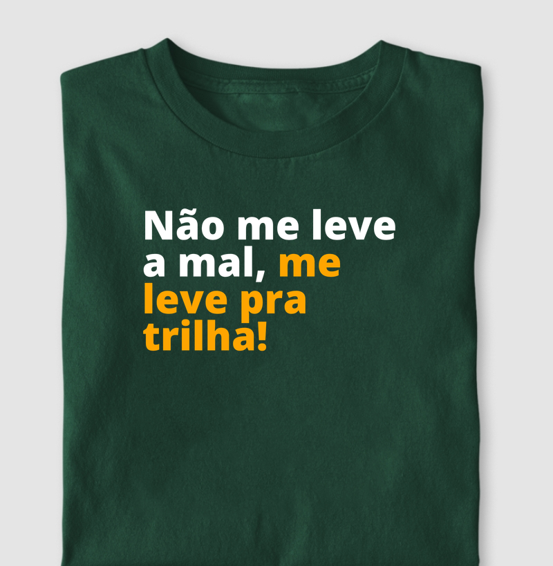 Me leve pra trilha!