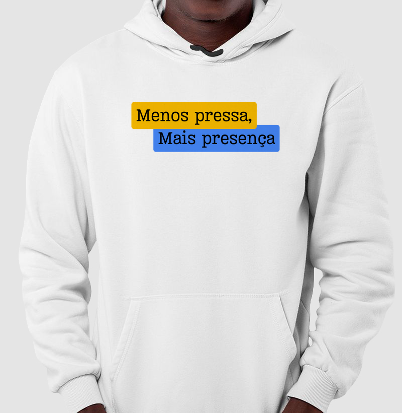 Menos Pressa, Mais Presenç