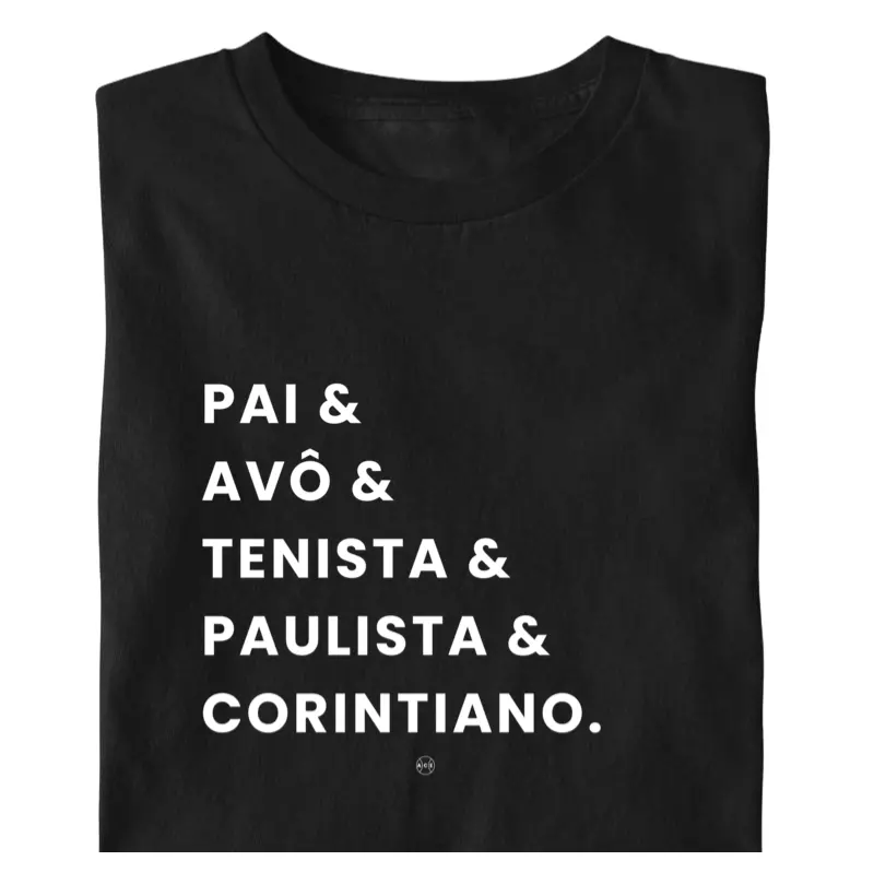 Pai & Avô & Tenista & Paulista & Corintiano