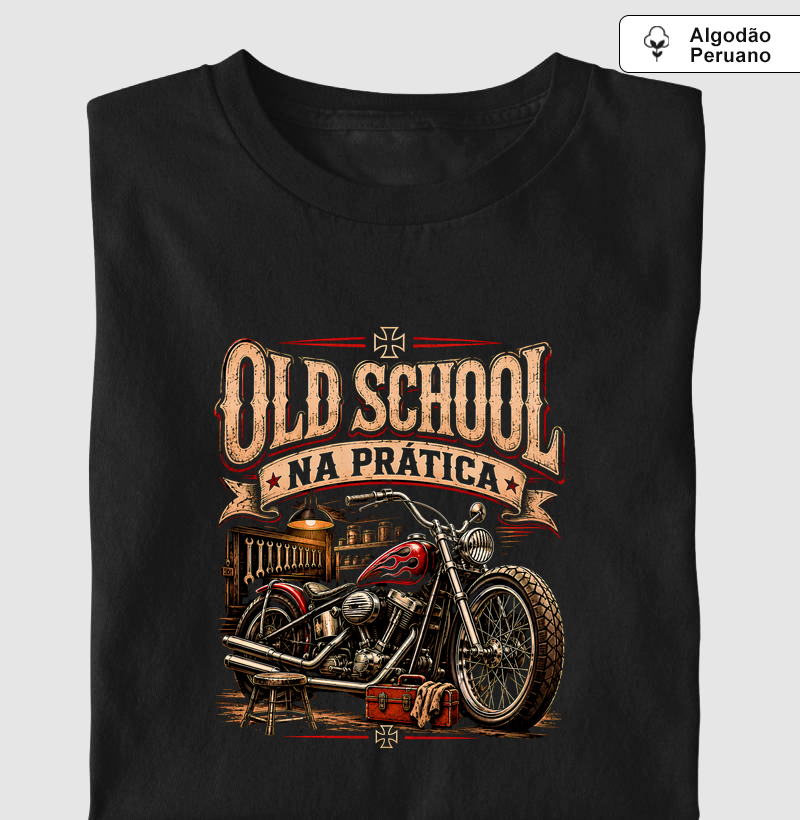 Old School na Prática - Camiseta Algodão Peruano
