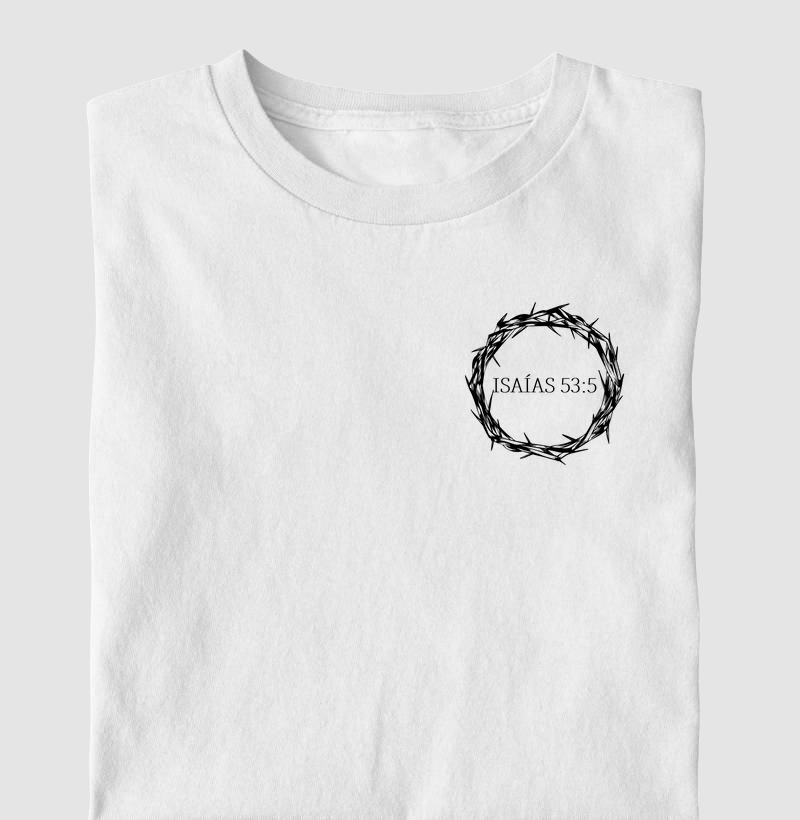 Camiseta - Isaías 53:5