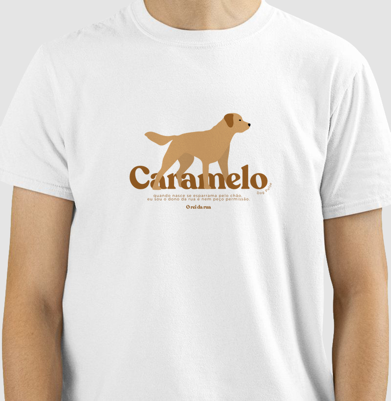 Camiseta Dog Pulse - Caramelo, o Rei da Rua