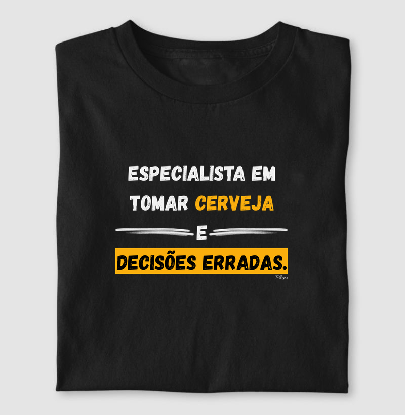 Especialista em tomar cerveja e decisões erradas