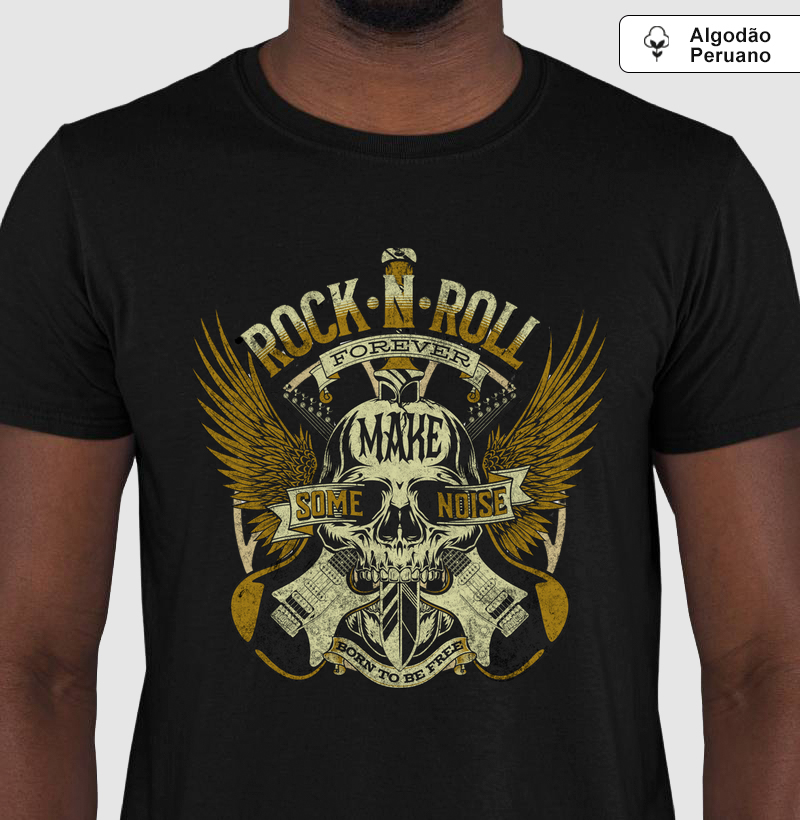 Rock n Roll Forever - Produto Premium - Algodão Peruano