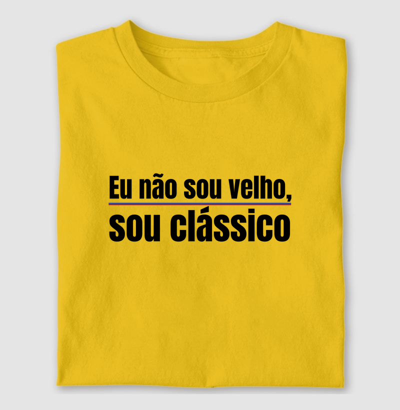 Eu não sou velho, sou clássico II