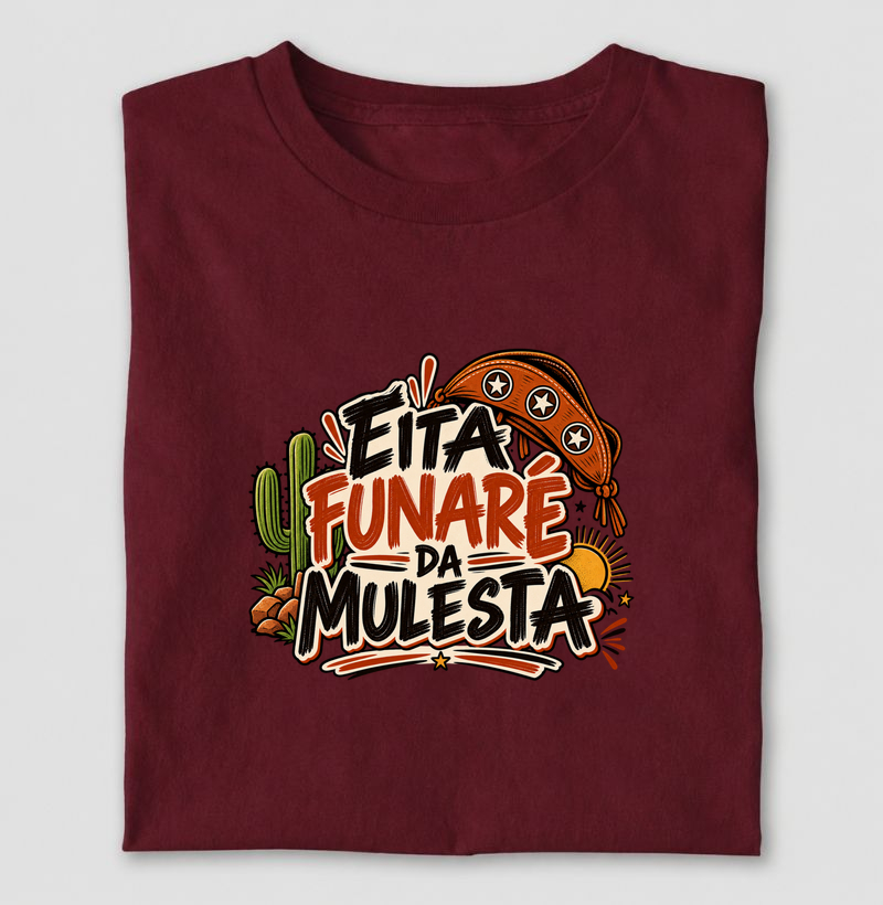 Eita funaré da mulesta - Camiseta