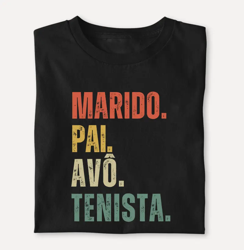 MARIDO. PAI. AVÔ. TENISTA