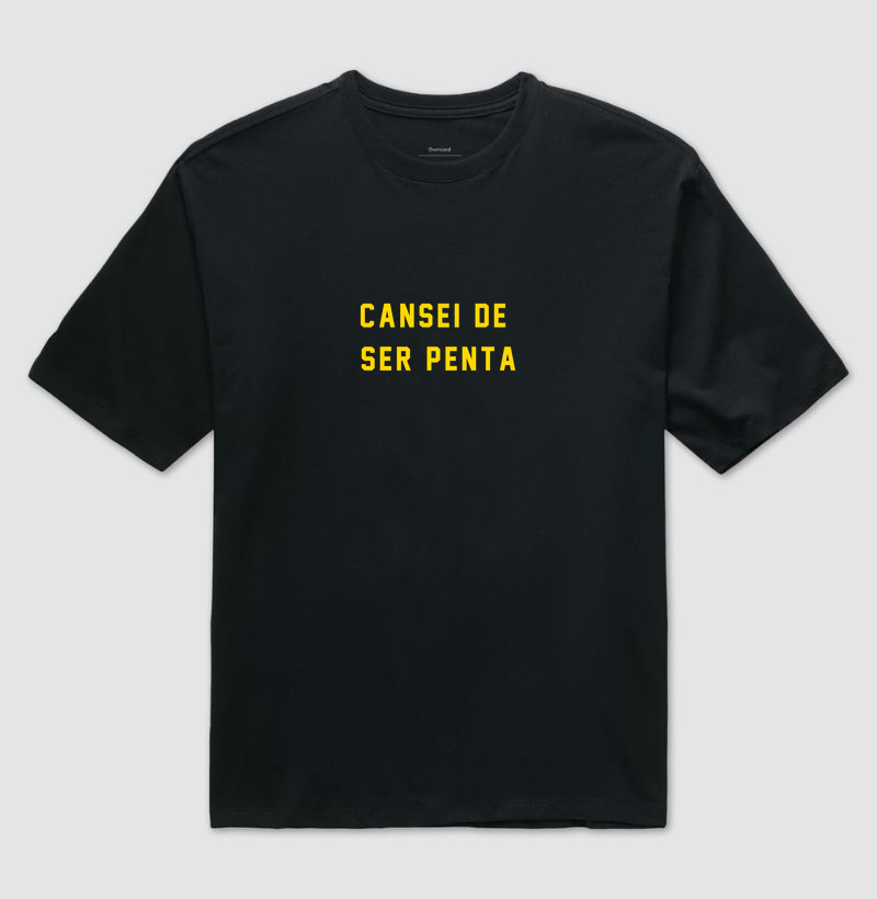 Cansei de ser penta yl