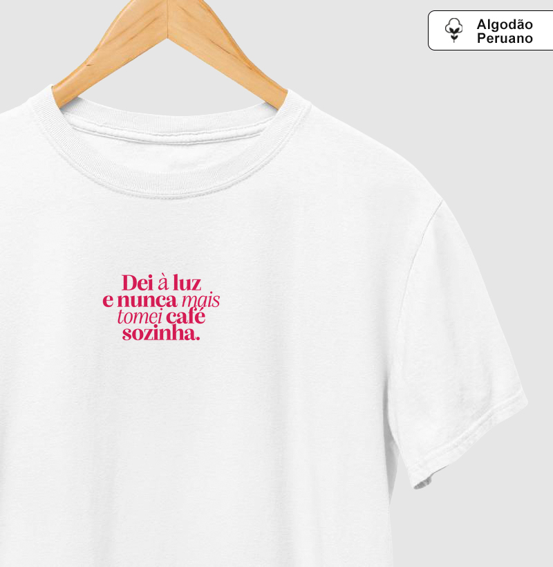 ALGODÃO PERUANO - Dei á luz e nunca mais tomei café sozinha