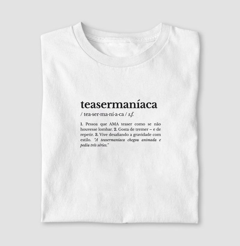 teasermaníaca – substantivo feminino