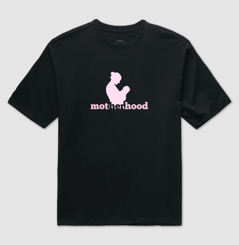 Motherhood - Oversized