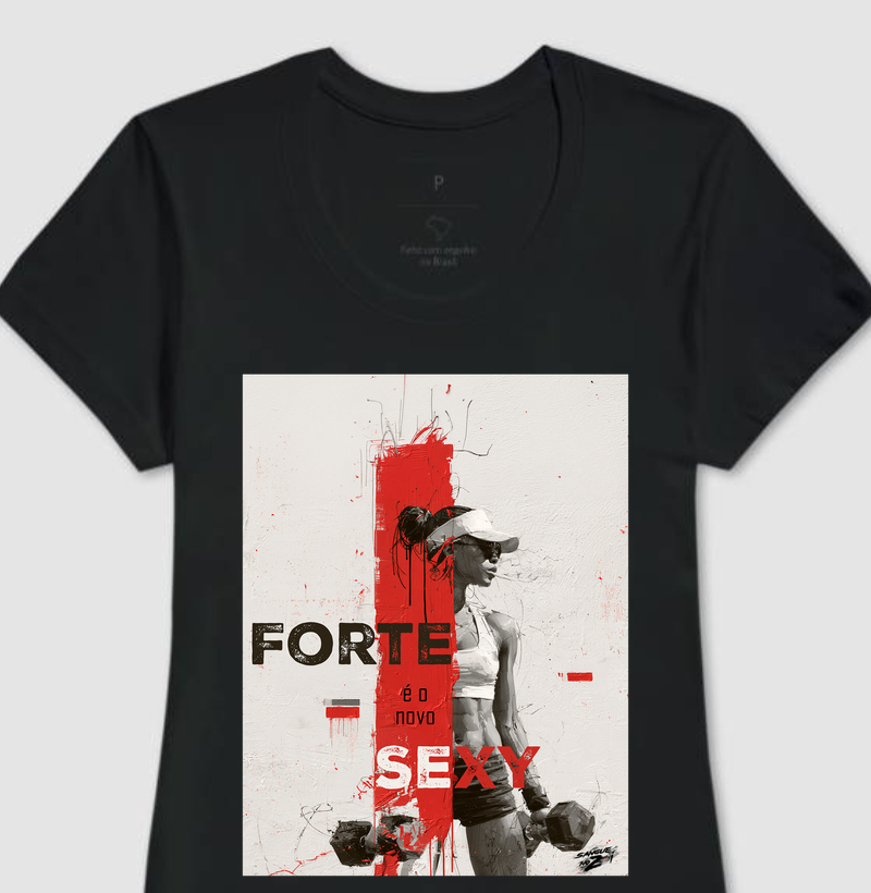 Forte é o novo sexy