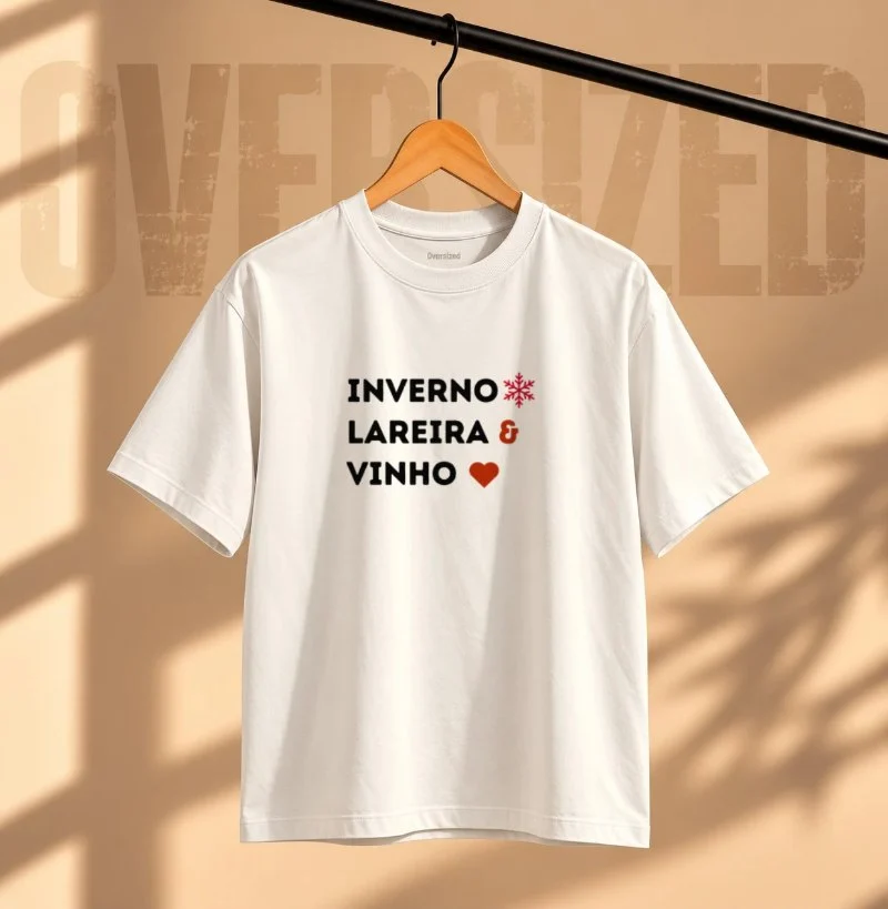 Camiseta Inverno e Vinho - Camiseta Oversized