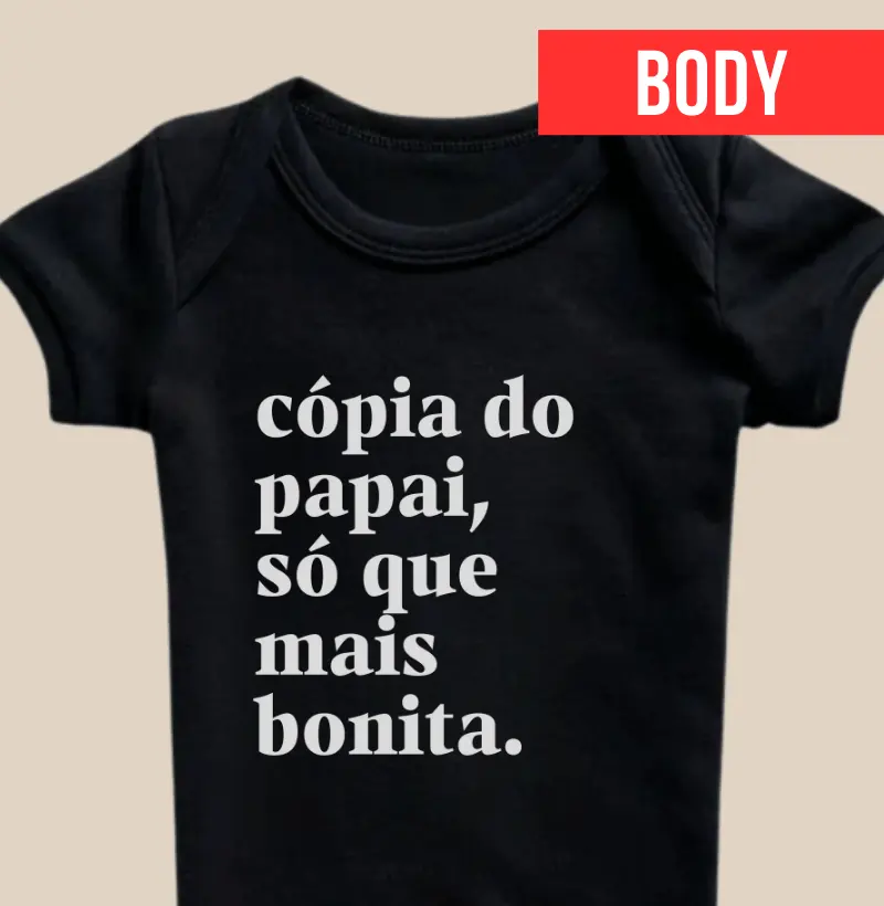 Cópia do papai só que mais bonita