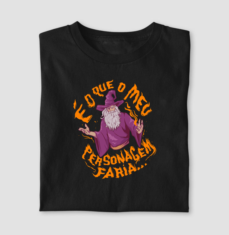 É O QUE O MEU PERSONAGEM FARIA