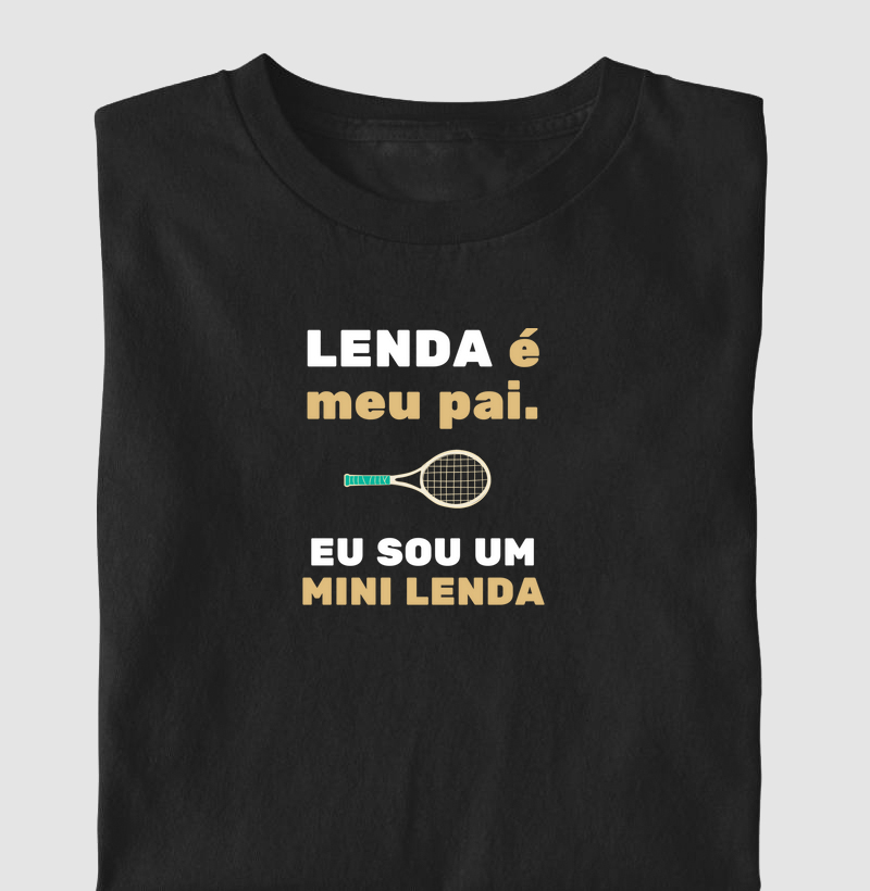 Lenda é meu Pai, eu sou um mini lenda