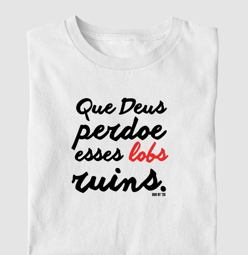 Que Deus Perdoe Esses Lobs Ruins