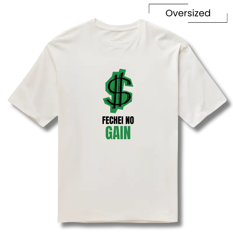 Camiseta Trader Fechei no Gain Cifrão