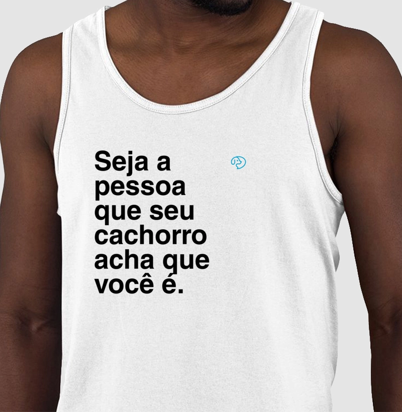 Seja a pessoa que seu cachorro acha que você é