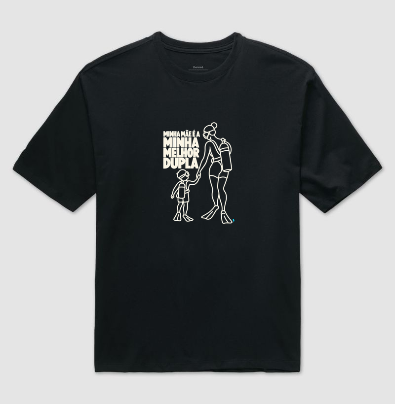 Melhor Dupla - Mãe - Camiseta Oversized