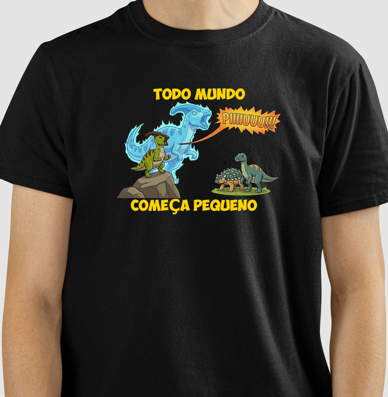 Camisa Algodão Estampada Todo Mundo Começa Pequeno Premium Dinoloco