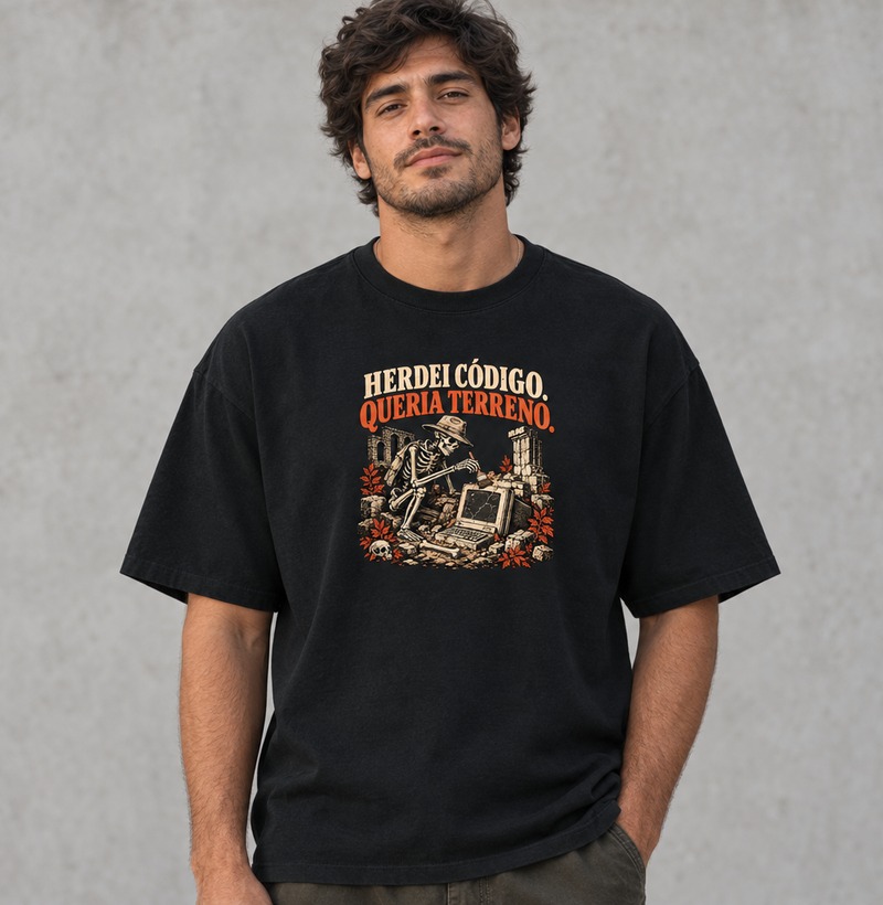 Herdei código. Queria terreno. — Camiseta Oversized