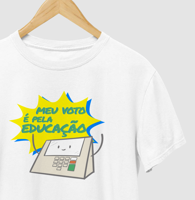Meu voto é pela educação!
