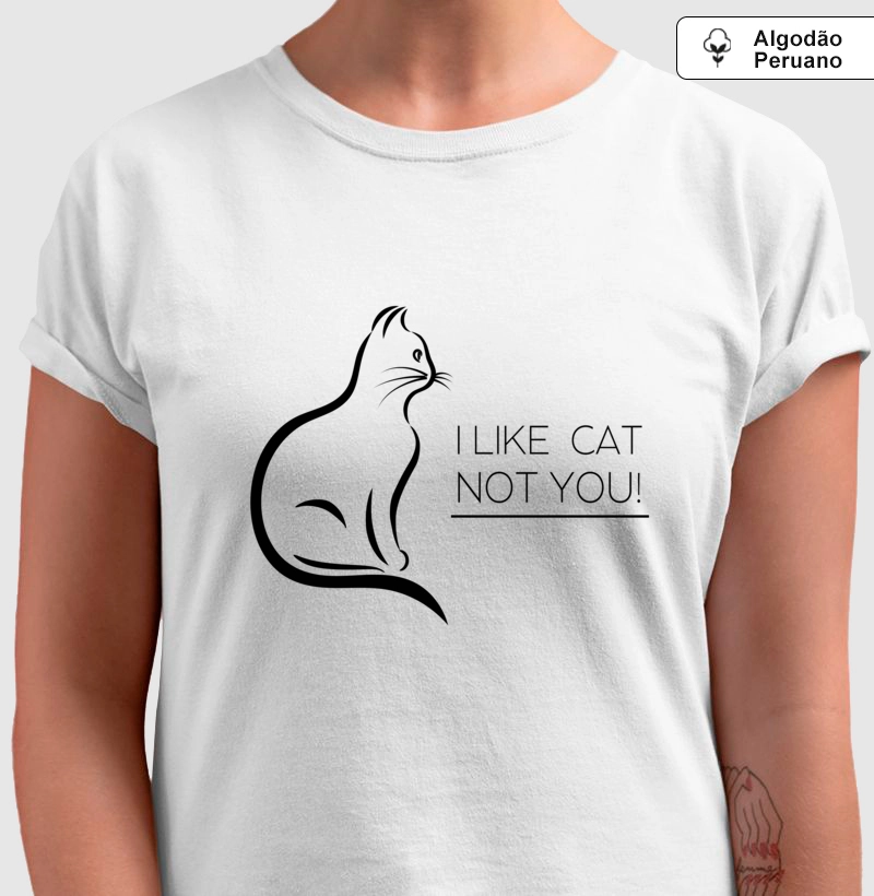 I Like Cat Not You