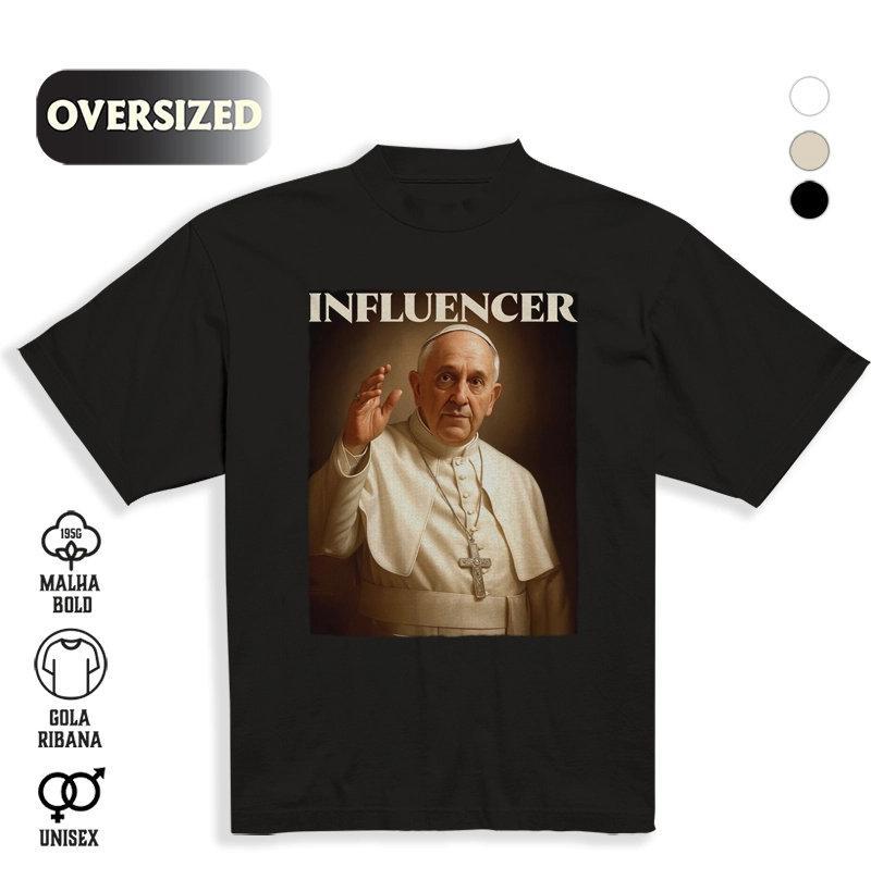 Camiseta Oversized Papa Francisco Influencer 