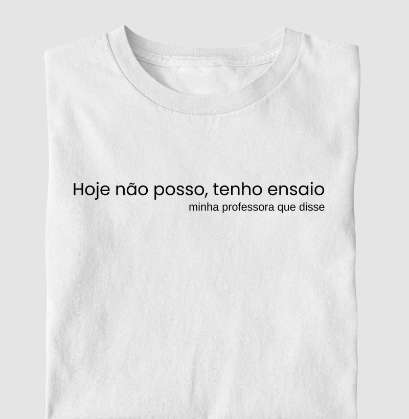 Hoje eu não posso...