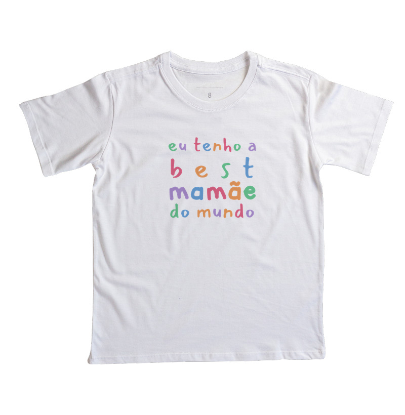 Eu tenho a best mamãe do mundo (infantil)
