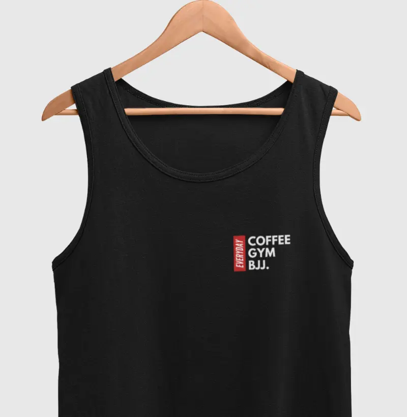 TankTop Everyday Coffee, Gym e BJJ.