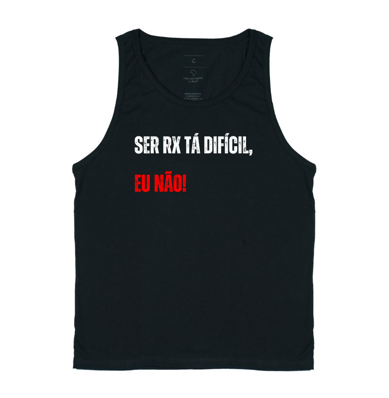 Ser RX tá difícil, eu não!