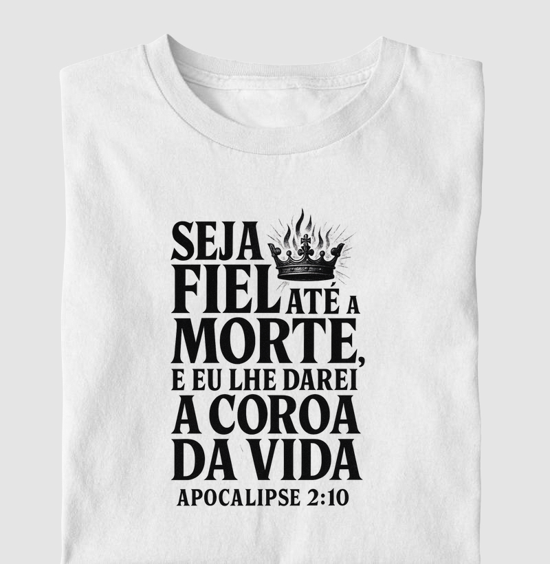 Camiseta - Seja Fiel