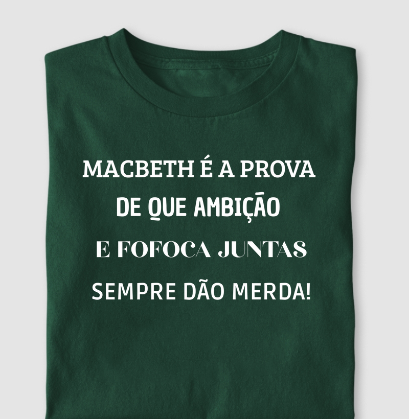 MACBETH É A PROVA DE QUE AMBIÇÃO E FOFOCA JUNTAS SEMPRE DÃO MERDA!