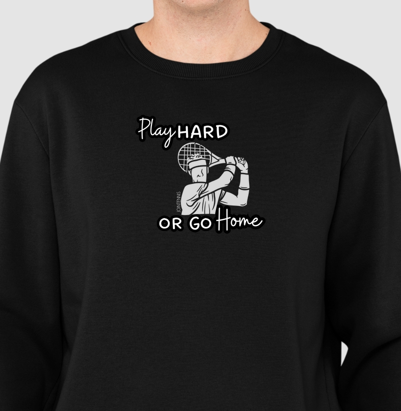 Play Hard or Go Home - Pic - Moletom
