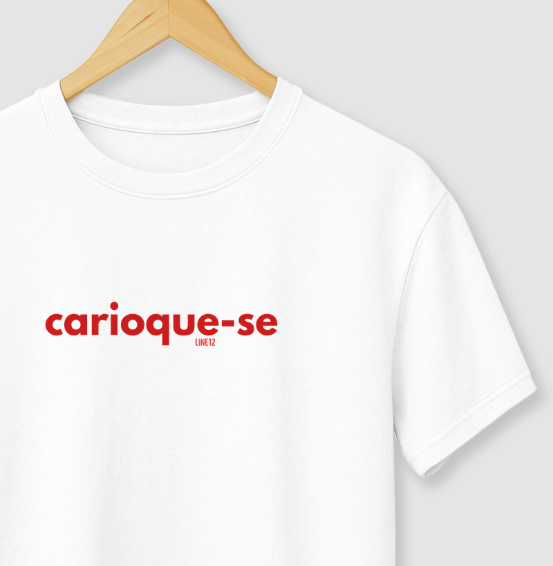 CARIOQUE-SE (ESCRITO BRANCO|VERMELHO) - Camiseta