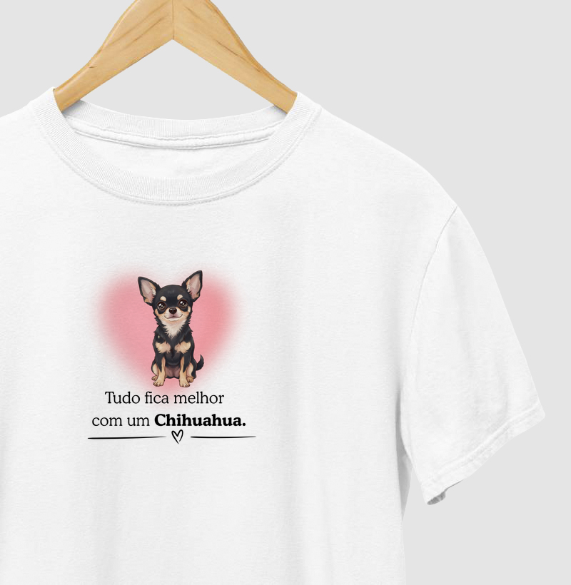 Tudo fica melhor com Chihuahua.