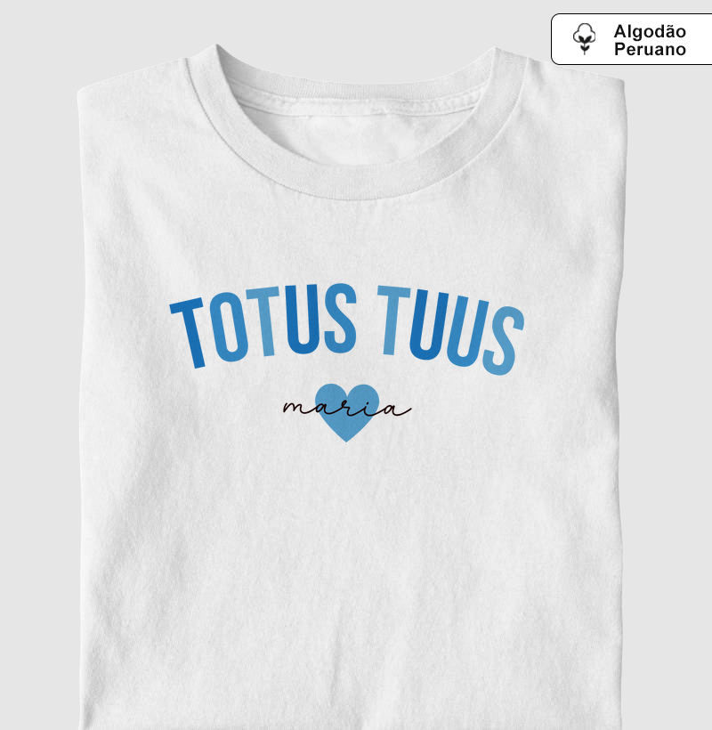 Totus Tuus Maria Algodão Peruano