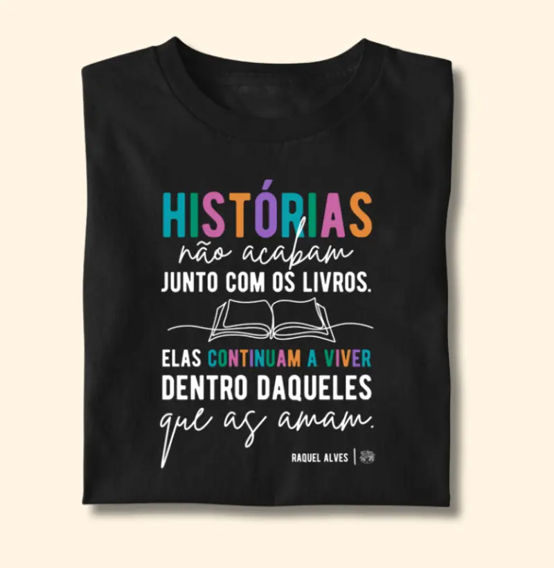 Camiseta | Histórias - Raquel Alves 
