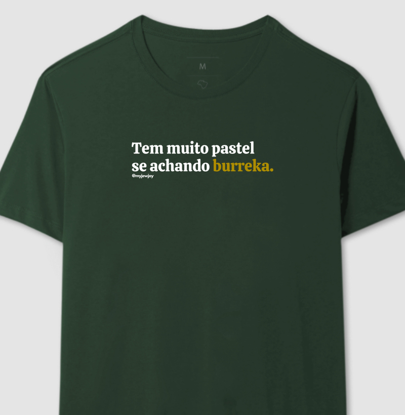 Tem muito pastel se achando burreka