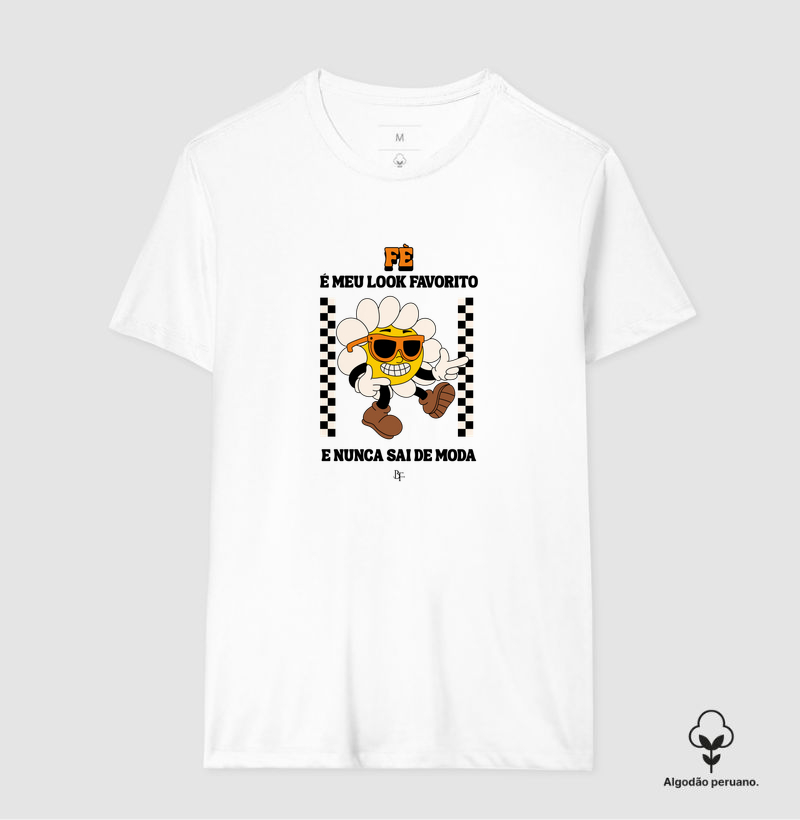 Fé é meu look favorito e nunca sai de moda - Camiseta Algodão Peruano