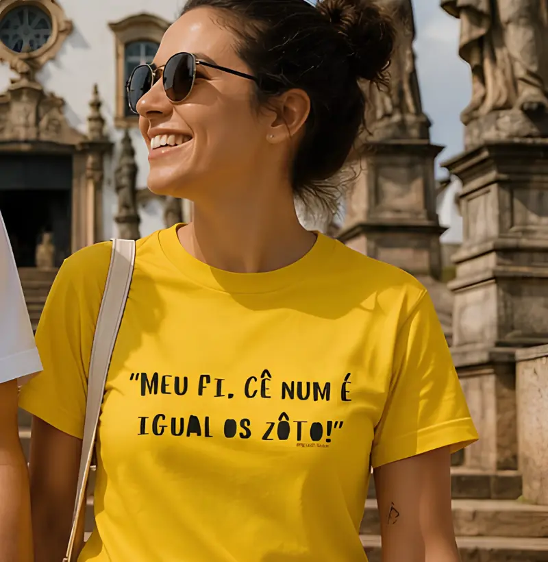 “Meu fi, cê num é igual os zôto!”