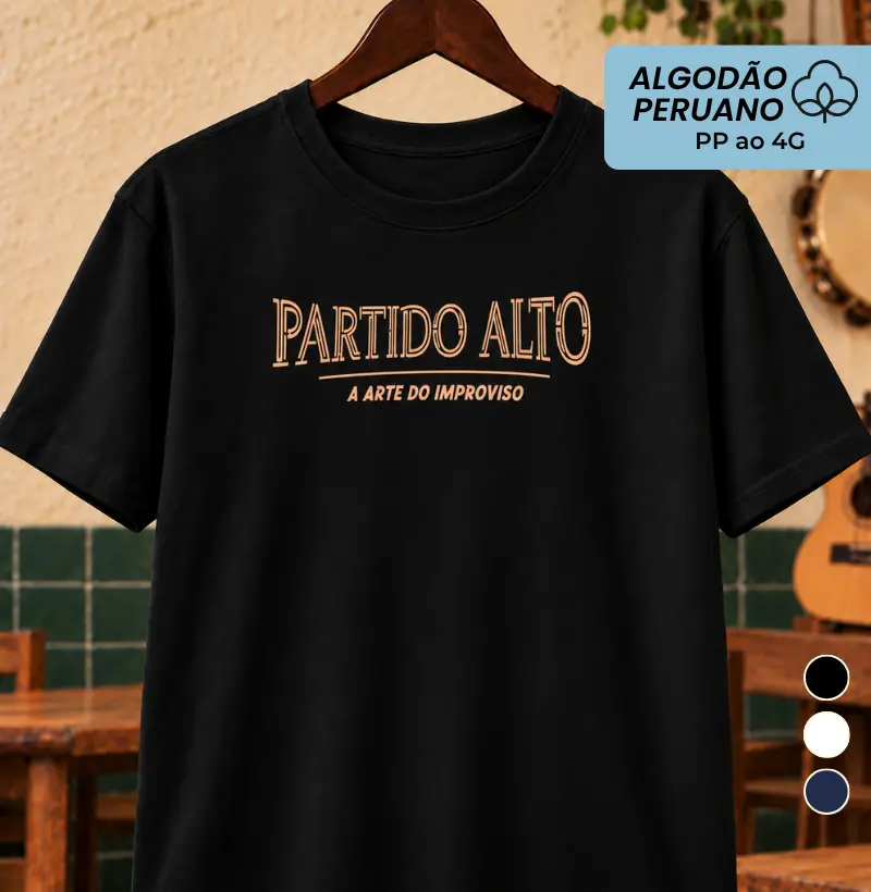Partido alto a arte do improviso - Camiseta Algodão Peruano