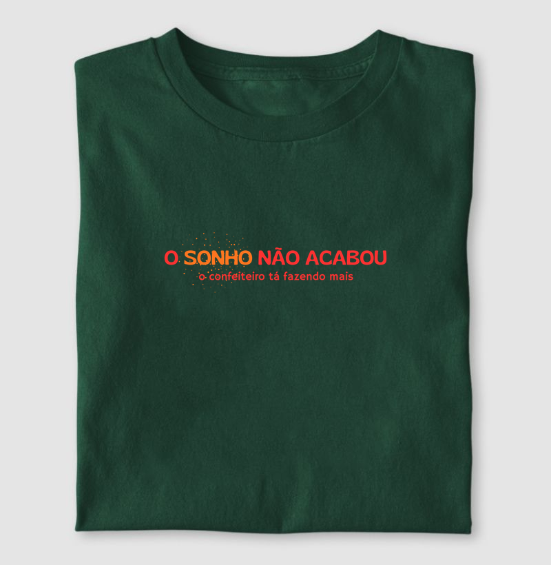o sonho não acabou