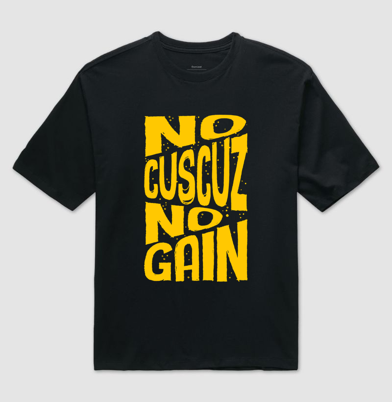 No Cuscuz No Gain