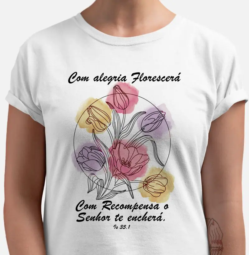 Com alegria florescerá camiseta qualidade reserva