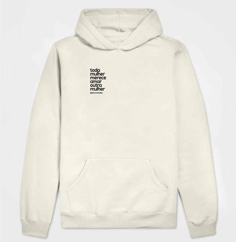 Toda Mulher Merece Amar Outra Mulher - Documentadas - Hoodie Moletom