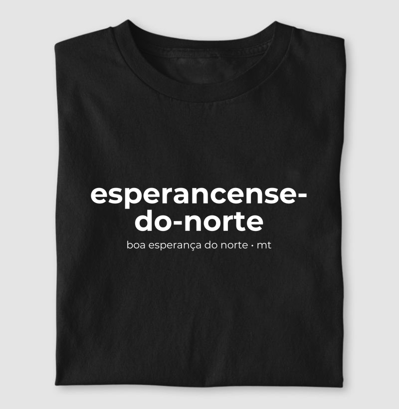 Esperancense-Do-Norte | Gentílico MT - Camiseta